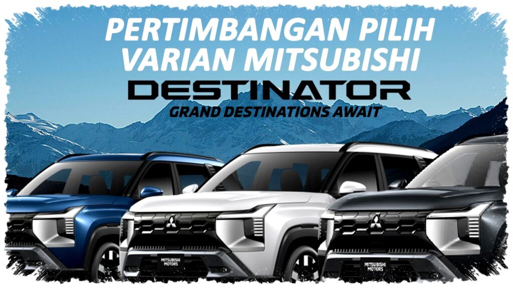 Mitsubishi Destinator Tak Cuma Gagah, SUV 7-Seater Ini Bawa Turbo 160 PS dan ADAS
