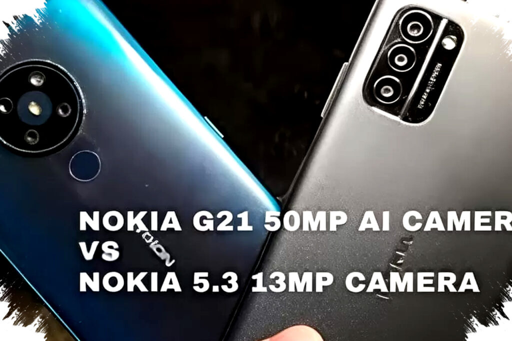Nokia G21 Lawan Nokia 5.3, 50MP Ternyata Tak Selalu Mengalahkan 13MP!