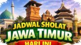 Jadwal Sholat Jawa Timur 8 Mei 2026, Waktu Jumatan Yang Perlu Dicatat Sejak Pagi Jadwal Sholat Jawa Timur 8 Mei 2026, Waktu Jumatan Yang Perlu Dicatat Sejak Pagi