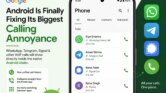 Google Akhirnya Bereskan Masalah Panggilan Android yang Paling Menjengkelkan, WhatsApp Ikut Masuk