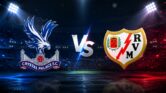 Crystal Palace Cari Penebusan, Rayo Vallecano Bawa Tren Positif ke Final Liga Konferensi