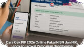 Cek PIP 2026 Kini Bisa Online, Status Penerima Bantuan Pendidikan Tak Lagi Terlewat Cek PIP 2026 Kini Bisa Online, Status Penerima Bantuan Pendidikan Tak Lagi Terlewat