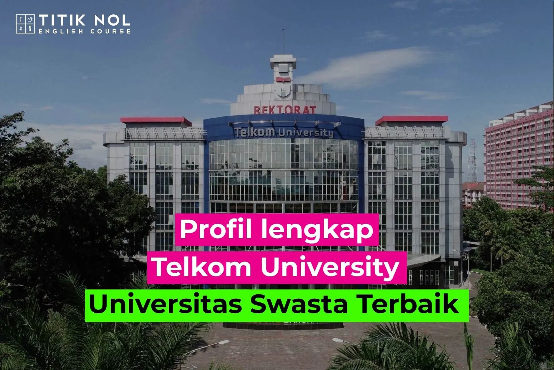 Telkom University Masih Tak Tergoyahkan, Inilah 10 Kampus Swasta Terbaik di Pulau Jawa 2026