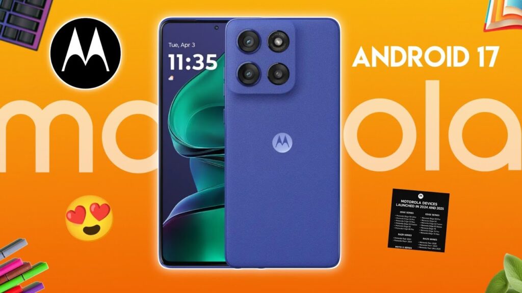 Daftar HP Motorola yang Kebagian Android 17 Sudah Muncul, Cek Ponsel Anda Masuk atau Tidak