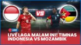 Timnas Indonesia Kontra Mozambik Malam Ini, Link Nonton Ada di Sini!
