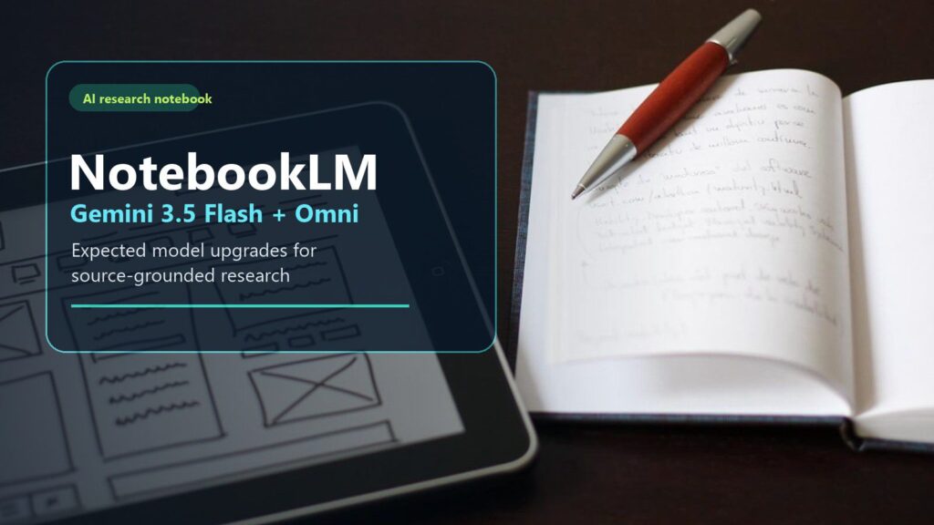 NotebookLM Berubah Total Dengan Gemini 3.5, Bisa Riset Sendiri Tanpa Dokumen Awal