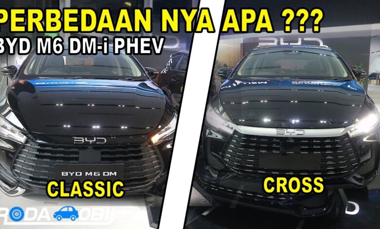 BYD M6 DM Classic Vs Cross, Selisih Harga Jauh Tapi Bedanya Lebih Dari Sekadar Tampilan