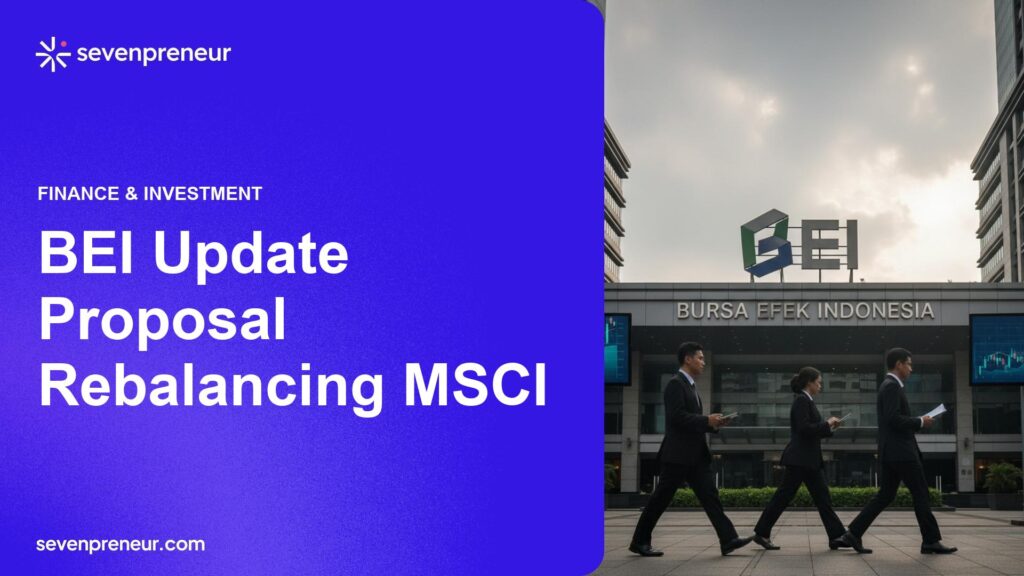 BEI Pertanyakan Langkah MSCI Soal Transparansi Bahasa Inggris, Klarifikasi Data Jadi Kunci Rebalancing MSCI
