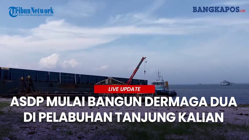 ASDP Bangun Dermaga Baru di Tanjung Kalian, Siap Redam Lonjakan 76 Ribu Penumpang dan 58 Ribu Kendaraan