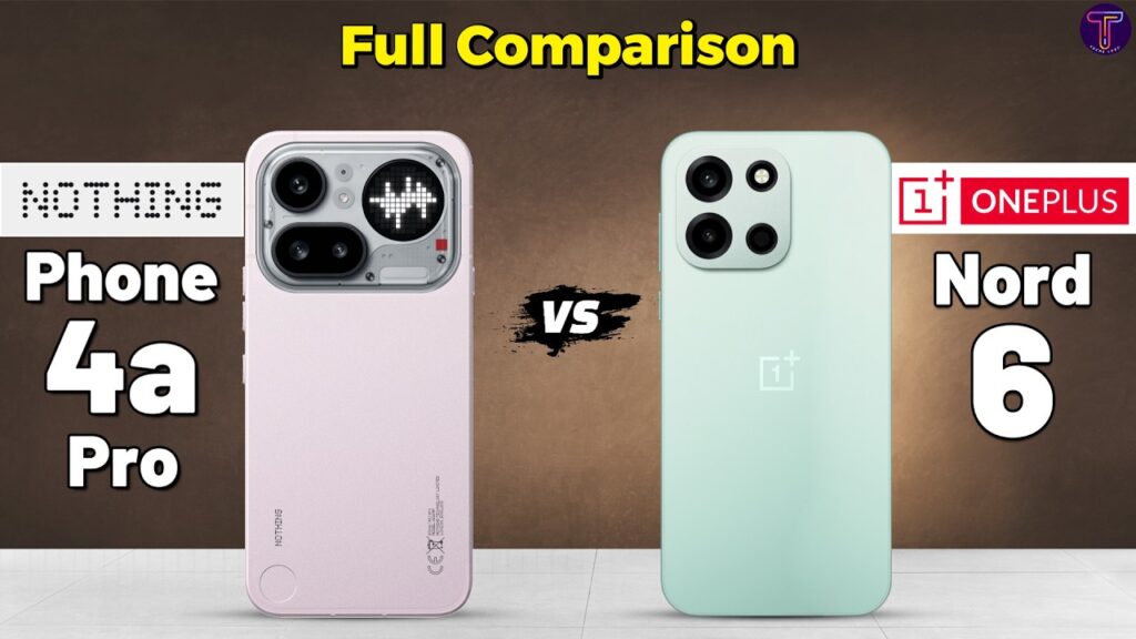 OnePlus Nord 6 Lebih Ganas, Nothing Phone (4a) Pro Cuma Balas di Kamera