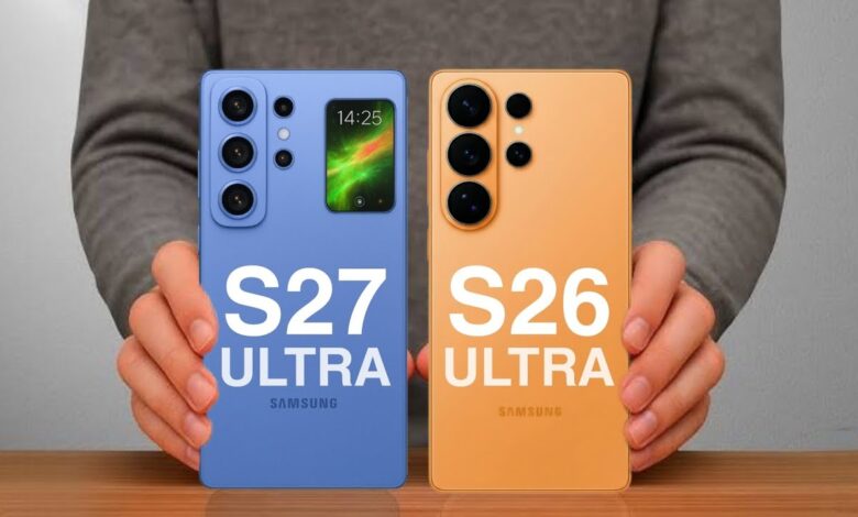 Samsung Galaxy S27 Ultra Siap Tinggalkan S26 Ultra, 4 Perubahan Ini Terasa Besar